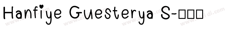 Hanfiye Guesterya S字体转换
